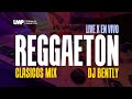 Reggaeton Clasico Mix Live En Vivo (Daddy Yankee, Don Omar, Tego Calderon, Nicky Jam) | DJ Bently