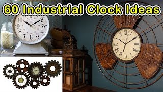 60 Industrial &amp; Rustic Clock Ideas - CREATIVE DESIGN IDEAS