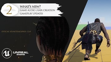 WIP #2 Devlog | Gameplay Updates, Game Audio, Hair Creation| Legends of Orisha: Blood and Water(UE4)