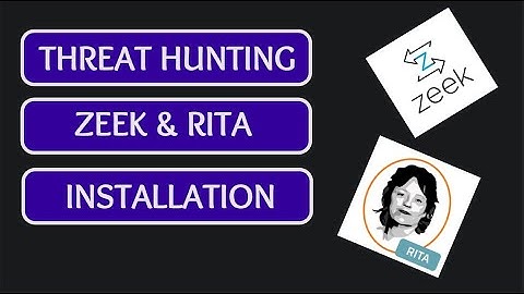 How To Install, Setup Zeek and RITA on Kali Linux for Threat Hunting