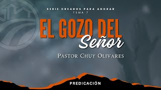 Chuy Olivares  El gozo del Señor