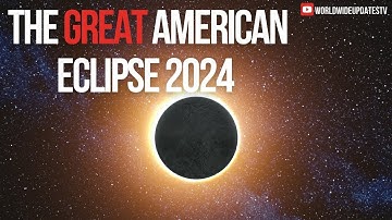 THE GREAT AMERICAN ECLIPSE 2024! 4K