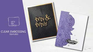 Clear Embossing Features on a Card