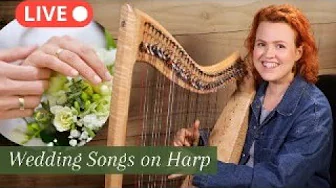 🔴 Wedding Songs to Learn on Harp! 🔴 Wedding Songs to Learn on Harp!