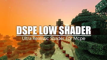 TOP 1 Shader Pretty | MCPE 1.18 - 1.19 - Support Ram 2GB + | DSPE Ex Low Shader