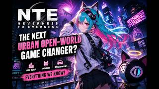 Neverness to Everness Gameplay 2026 – The Next BIG Anime Open World RPG?! 😳🔥