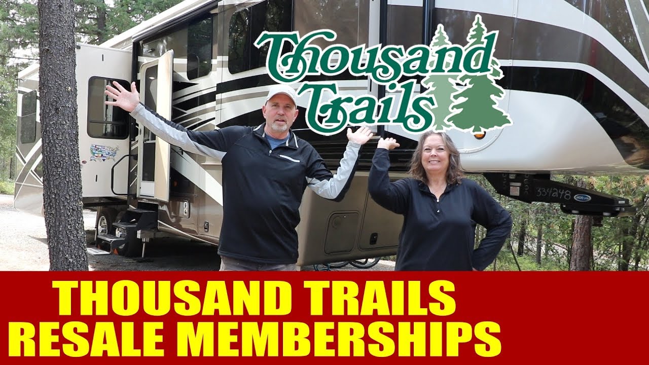 Thousand Trails Resale Memberships // Full Time Rv Living // Big Rig Rv -  Youtube