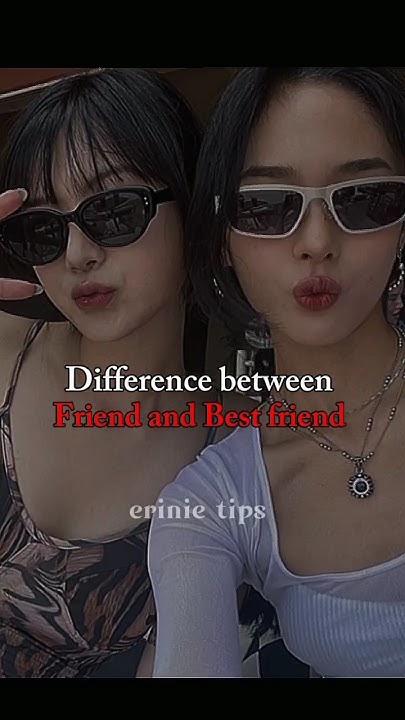 difference-between-friend-and-best-friend-aesthetic-bestfriend