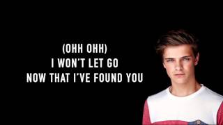 Video thumbnail of "Martin Garrix - Now That I Found You (Lyrics) HD"