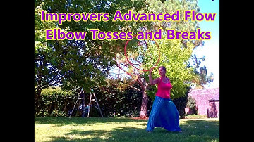 Elbows Passes Tosses Breaks Flow Improvers Hula Hoop