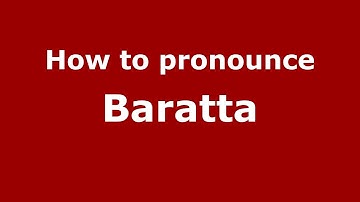 How to pronounce Baratta (Italian/Italy) - PronounceNames.com