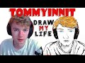 Tommyinit : Draw My Life