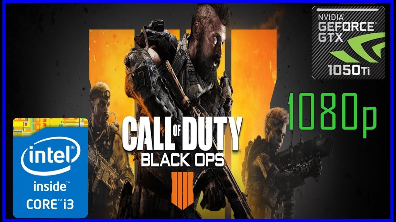Call Of Duty Black Ops 4 1050 Ti Call of Duty: Black Ops 4/IIII Beta - GTX 1050 Ti - i3 3250 - 8GB RAM