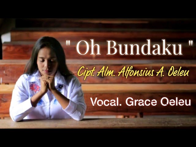 Suara Emas dari Timor | Oh Bundaku - Grace Oeleu class=