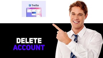 How to Delete Trello Account 2025