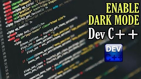 How to enable dark mode on Dev C++|Turn on Dark theme in Dev C++|2020|MJ Hacks