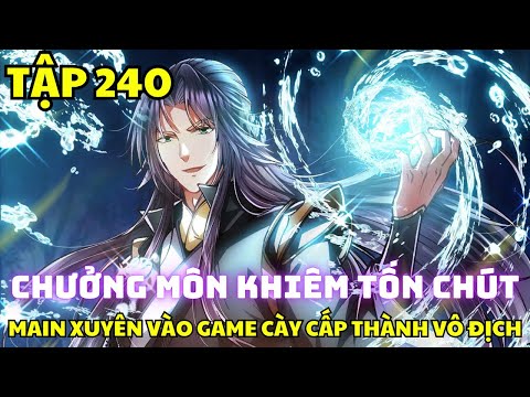 Tập 240 - Chưởng Môn Khiêm Tốn Chút - Review Truyện Tranh