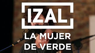 Video thumbnail of "Izal - La mujer de verde (Encuentro Dial 2.0)"