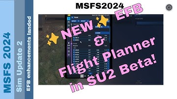 🔥 NEW Sim Update 2 Beta! EFB REVOLUTION & enhanced flight planning! ✈️ MUST SEE!