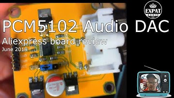 PCM5102 Audio DAC - A quick look at Aliexpress