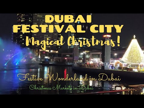 DUBAI FESTIVAL CITY MALL CHRISTMAS WONDERLAND// CHRISTMAS MARKETS IN DUBAI//CHRISTMAS IN DUBAI