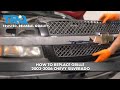 How to Replace Grille 2003-06 Chevy Silverado