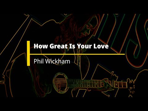 HOW GREAT IS YOUR LOVE - PHIL WICKHAM | GUITAR COVER, LYRICS & CHORDS | ANA RUTH CRUZ