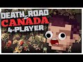 Death Road to Canada: Multiplayer - EVERYBODY HATES COLLIE! (Patreon Pick)