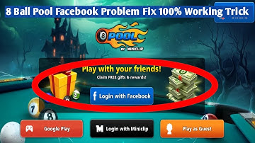 8 Ball Pool Facebook Login Problem Fix | 100% Working Trick 2023