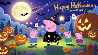 Peppa Pig Halloween Adventure 🐖👻 | Kids Colourful Animation Video Song | Fun Folk Tales | Toddlers 🎊