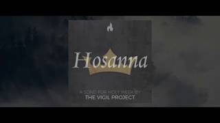 Vignette de la vidéo "The Vigil Project - Hosanna (feat. Andrea Thomas) [LYRIC VIDEO]"