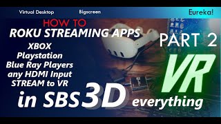 Bigscreen Half SBS 3D Setup Part 2 Fix