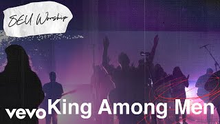 SEU Worship - King Among Men (Live) ft. David Ryan Cook