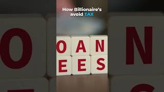 How Billionaire’s avoid tax
