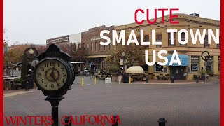 CUTE SMALL TOWN IN AMERICA | WINTERS, CA