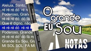 Video thumbnail of "O Grande Eu Sou - Leonardo Vieira - Cifra melódica"