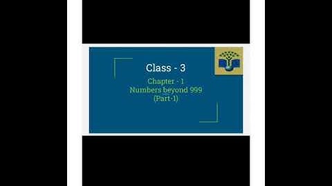 Class 3 Chapter 1 Numbers Beyond 999 Part1(A)