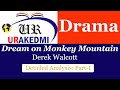 Dream on Monkey Mountain Analysis: Part I |Derek Walcott| Understanding Play|
