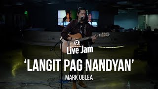 'Langit 'Pag Nandyan' – Mark Oblea