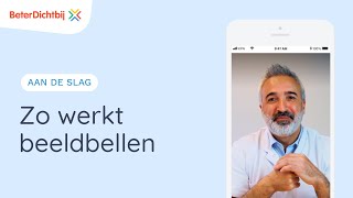 Zo voert u een beeldbelgesprek via de BeterDichtbij app screenshot 3