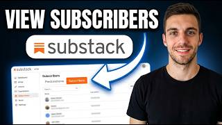 How To View Your Subscribers On Substack (Quick Guide)