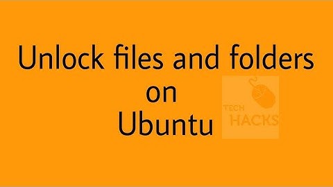 how to unlock any files and folders on Ubuntu | Deepin | LinuxMiint