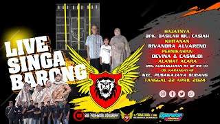 LIVE THE ART OF MUSIC SINGA BARONG | 22 APRIL 2024 | DS. KARANGANYAR KEC.PUSAKAJAYA - SUBANG