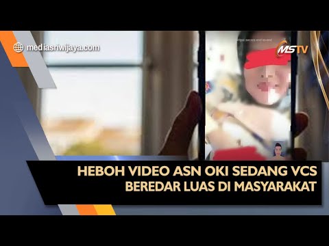 HEBOH VIDEO VCS OKNUM  ASN OKI DURASI 59 DETIK, JADI BURUAN NETIZEN