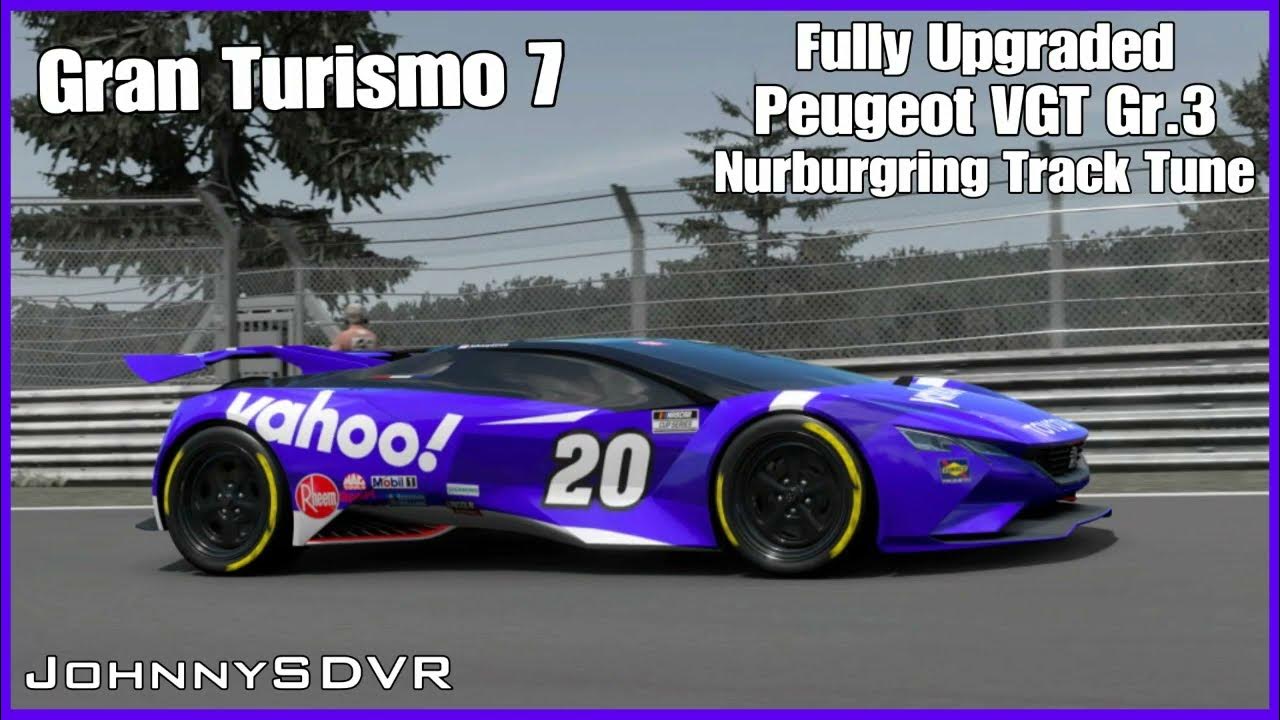 Gran Turismo 7 Peugeot VGT Gr.3 Nurburgring Track Tune Fully Upgraded (GT7 Tuning) YouTube