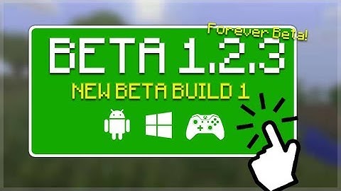 Minecraft 1.2.3 BETA - OUT NOW! NEW Forever Beta & New Changes (Better Together Update)