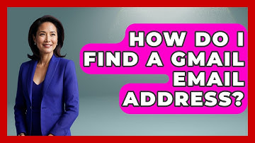 How Do I Find A Gmail Email Address? - TheEmailToolbox.com