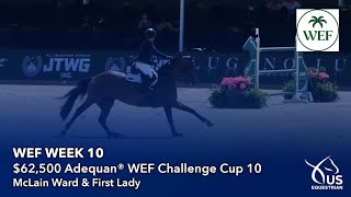 McLain Ward and First Lady | $62,500 AGDF WEF Challenge Cup 10 | WEF 10 by US Equestrian 1,688 views 3 weeks ago 55 seconds