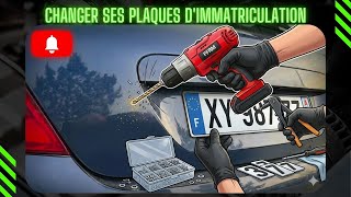Tuto Changer Ses Plaques Dimmatriculation En 5 Minutes