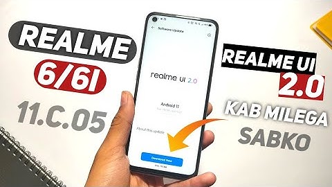 Realme 6/6i Realme UI 2.0 C.05 Update Public rollout l New may update in realme 6/6i/6/6i new update